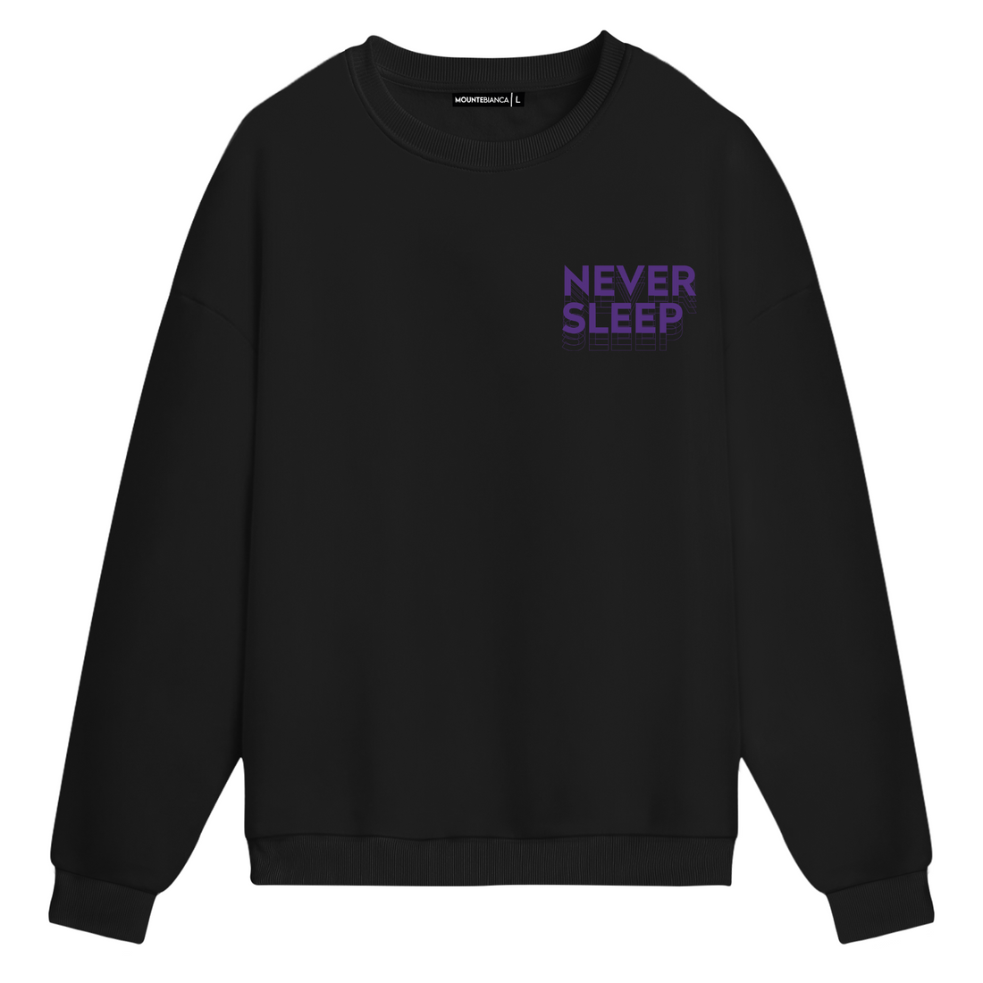 Never Sleep - Sweatshirt