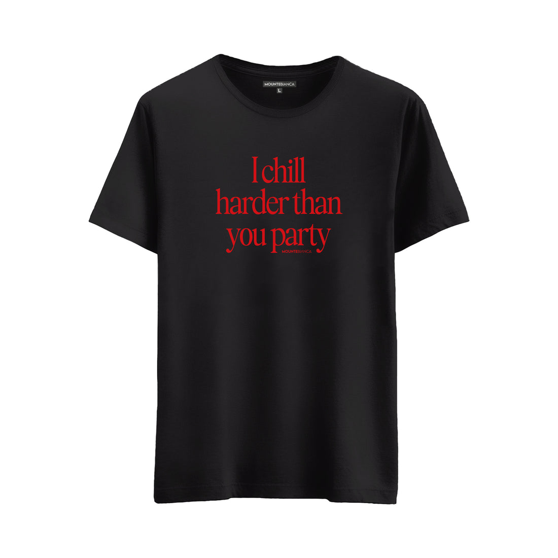 Chill Harder - Regular T-shirt