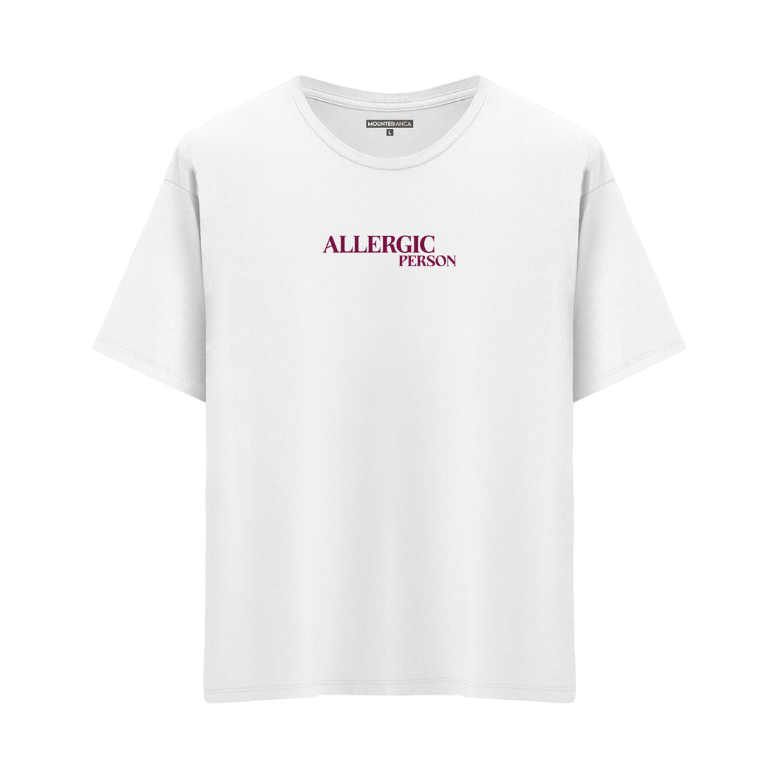 Allergic Person - Oversize T-shirt
