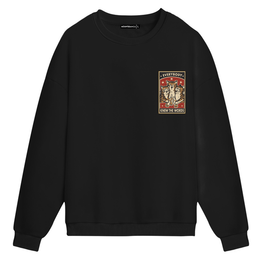 Everbody Knew The Word   - Sweatshirt