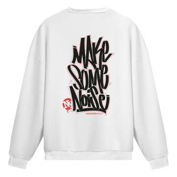 Make Some Noise - Sweatshirt