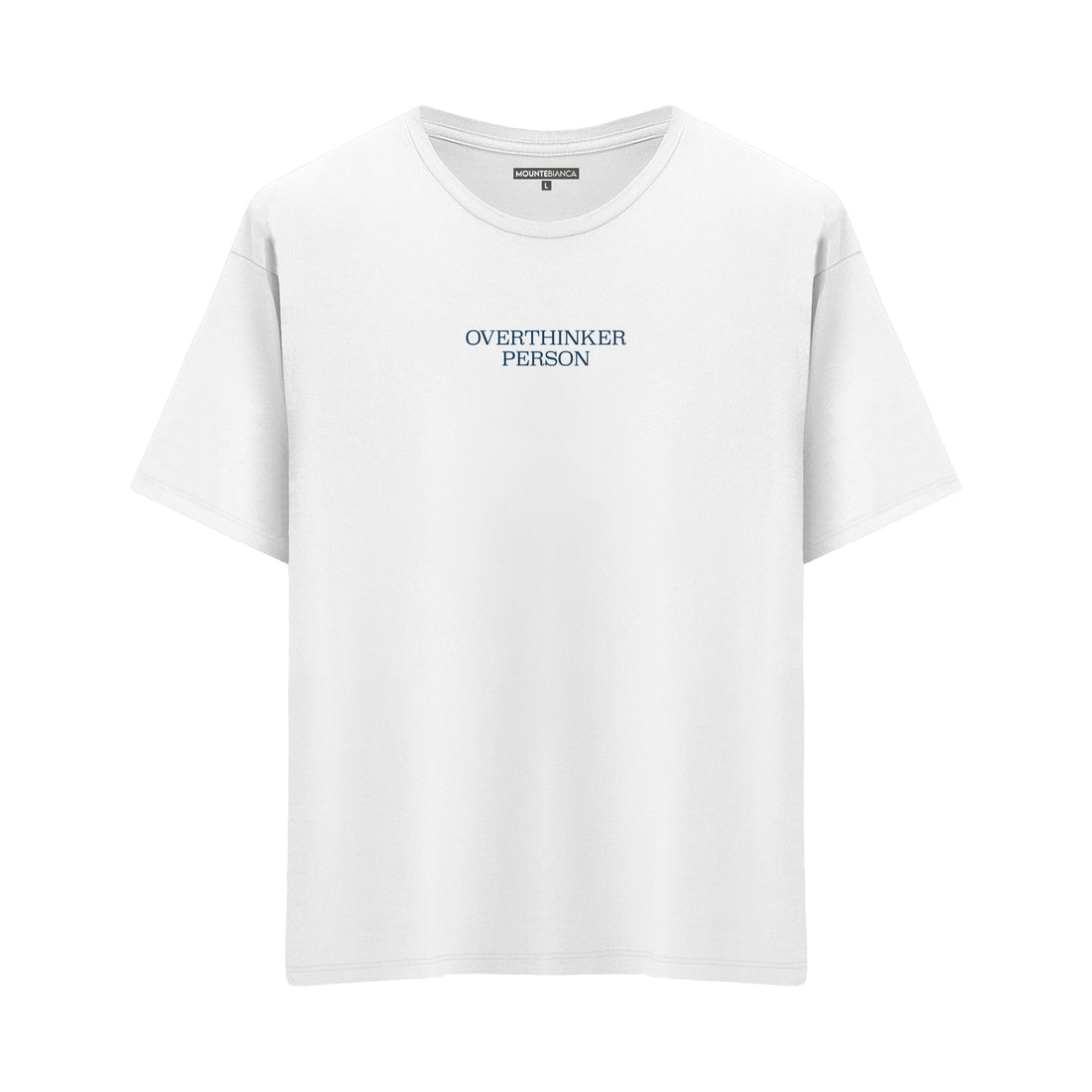 Overthinker Person - Oversize T-shirt