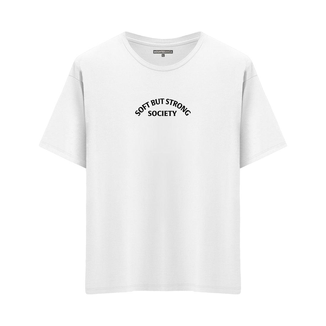 Soft But Strong - Oversize T-shirt