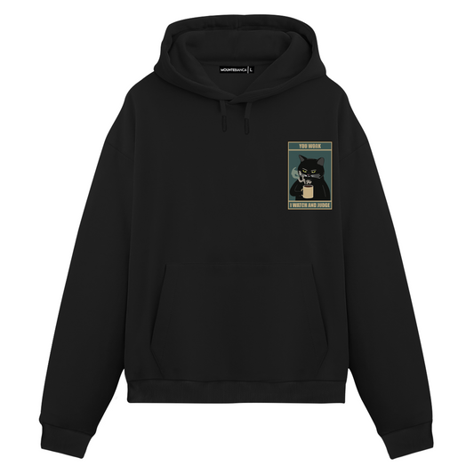 I Watch And Judge - Hoodie