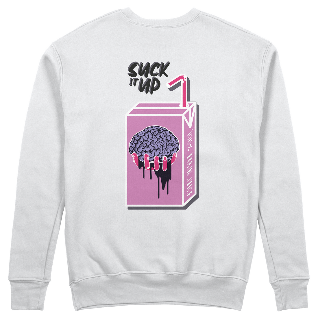 Suck It Up - Sweatshirt